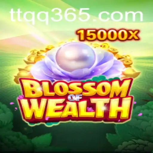Blossom of Wealth: Exploring the Thrilling World of TTQQ.com's Latest Game
