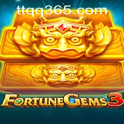 Exploring the Vibrant World of FortuneGems3 and TTQQ.com