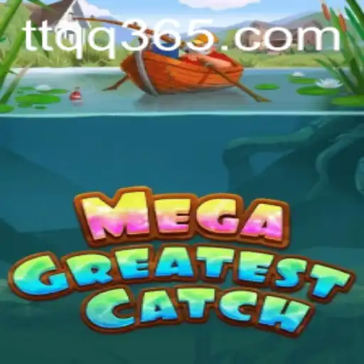 MegaGreatestCatch: Dive into the Ocean of Thrills and Adventure