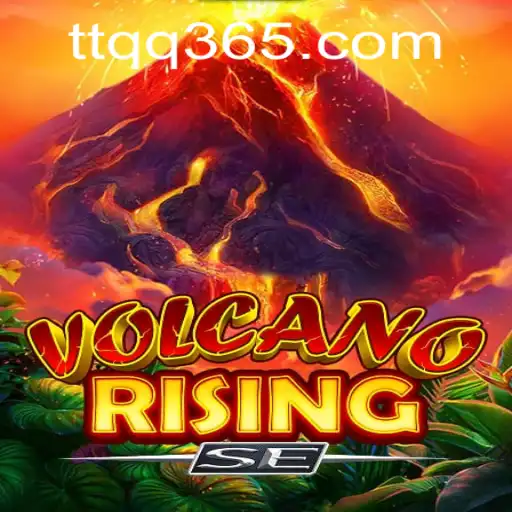 Discover the Exciting World of VolcanoRisingSE